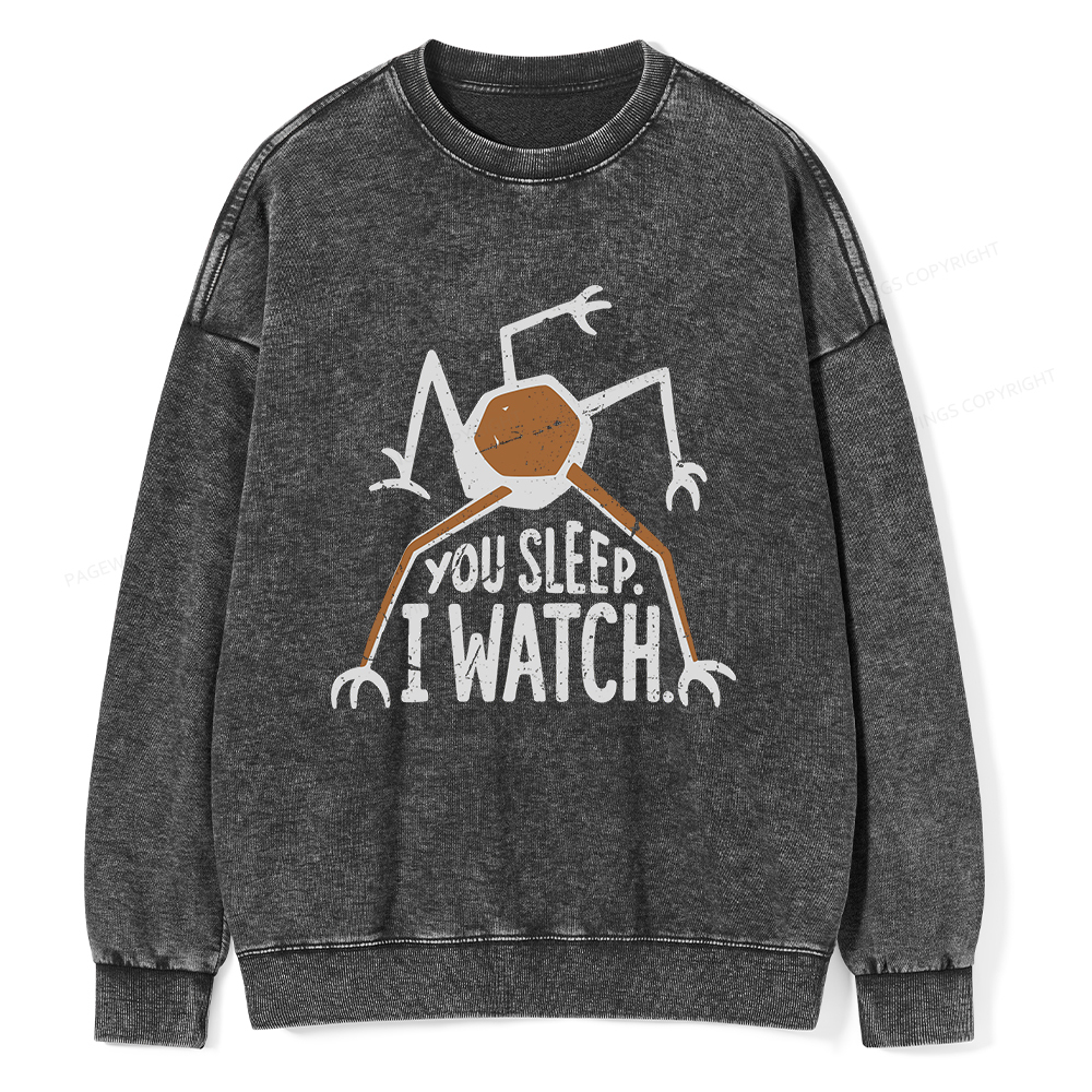 Pagewings You Sleep I Watch Unisex Washed Sweatshirt