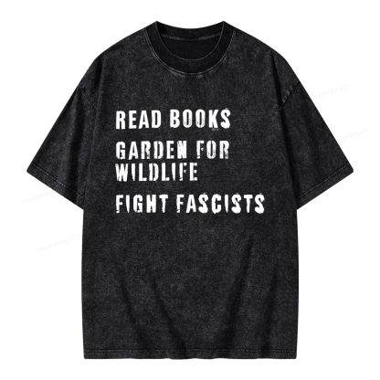 Pagewings Read Books Garden for Wildlife Fight Fascists Unisex Washed T-shirt