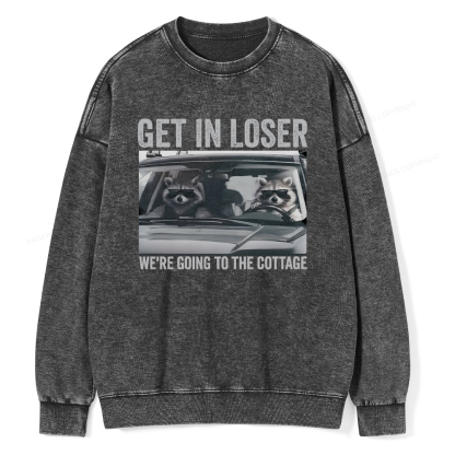 Pagewings Get In Loser We're Going To The Cottage Washed Sweatshirt