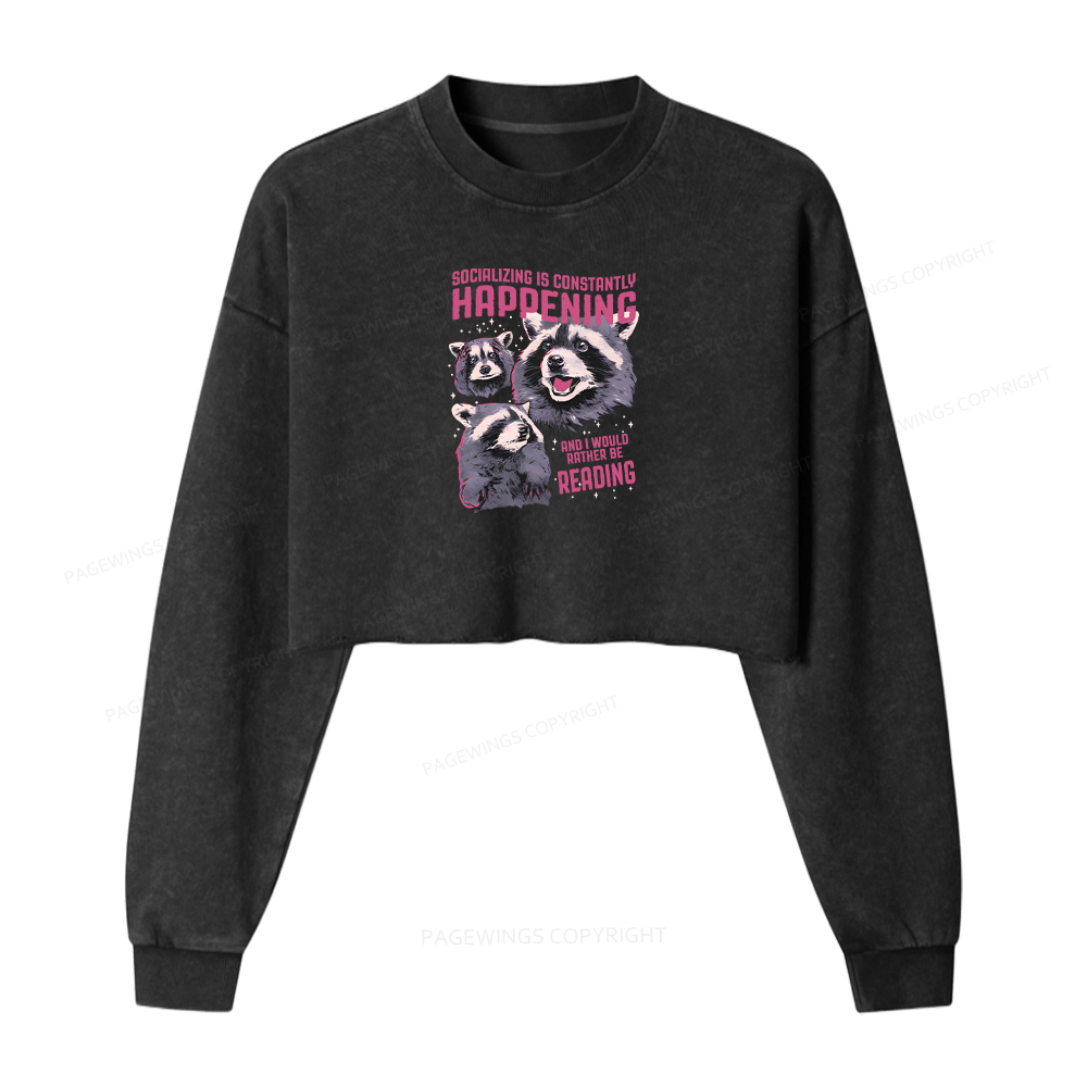 Pagewings Socializing Is Constantly Happening Washed Crop Sweatshirt