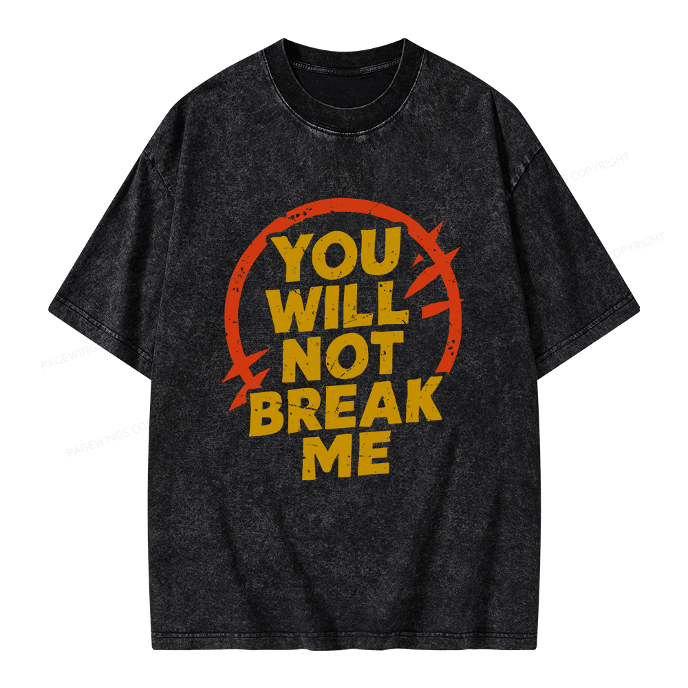 Pagewings You Will Not Break Me Unisex Washed T-shirt