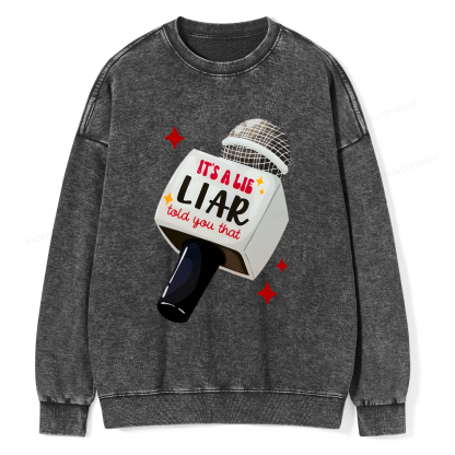 Pagewings It's A Lie Liar Told You That Washed Sweatshirt