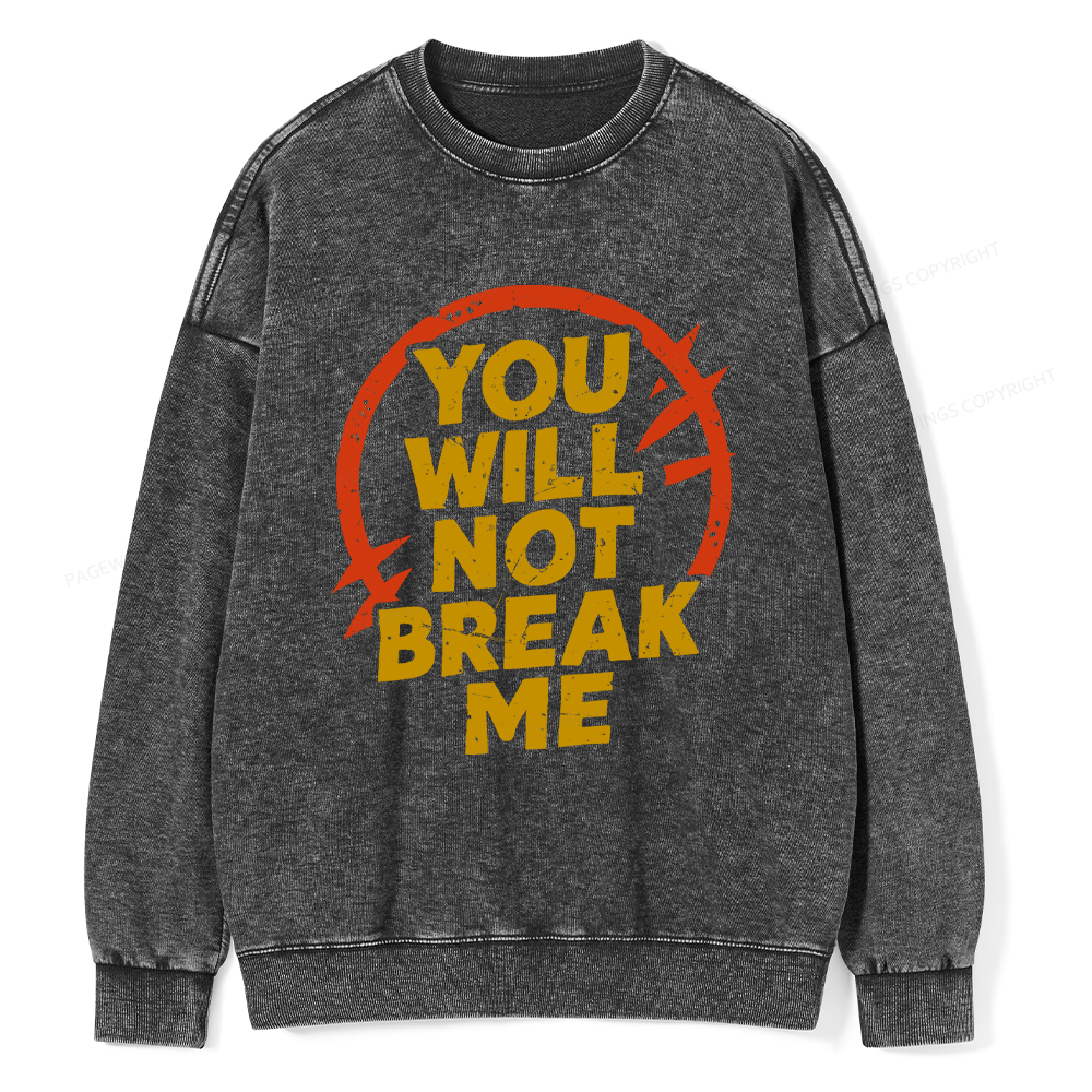 Pagewings You Will Not Break Me Washed Sweatshirt