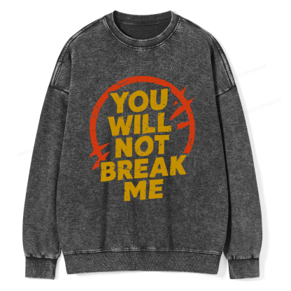 Pagewings You Will Not Break Me Washed Sweatshirt