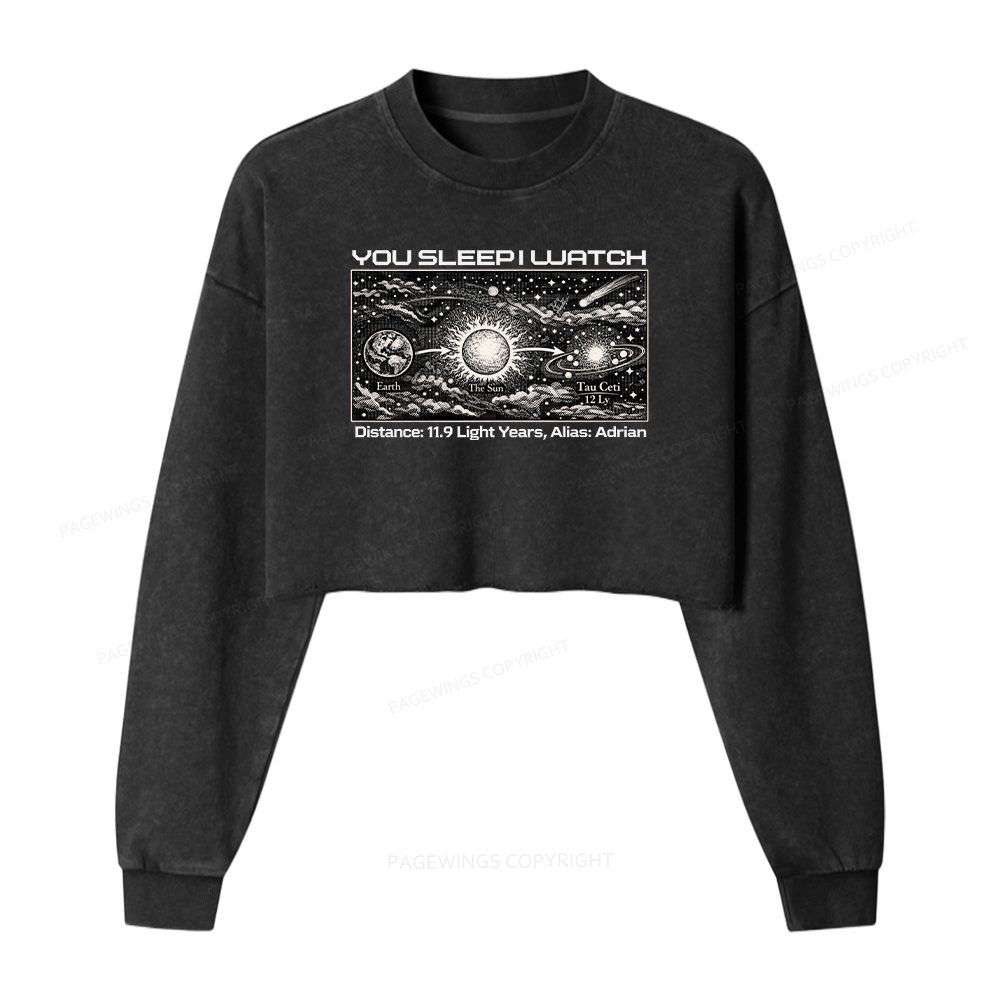 Pagewings You Sleep I Watch Washed Crop Sweatshirt