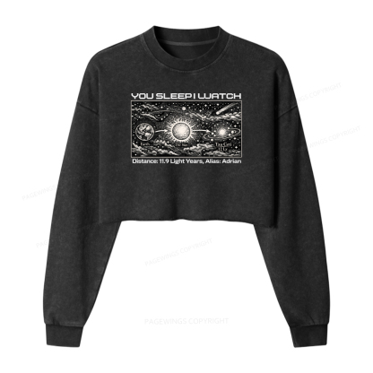 Pagewings You Sleep I Watch Washed Crop Sweatshirt