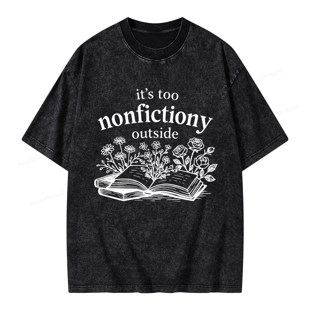 Pagewings Too Nonfictiony Outside Unisex Washed T-shirt