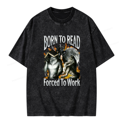 Pagewings Born To Read Forced To Work Unisex Washed T-shirt