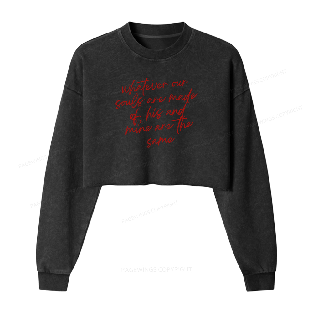 Pagewings Whatever Are Souls Are Made Of Washed Crop Sweatshirt