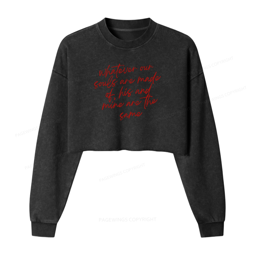 Pagewings Whatever Are Souls Are Made Of Washed Crop Sweatshirt