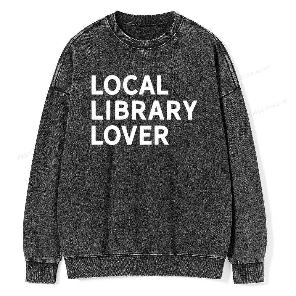 Pagewings Support Your Local Library Sweatshirt Unisex Washed Sweatshi