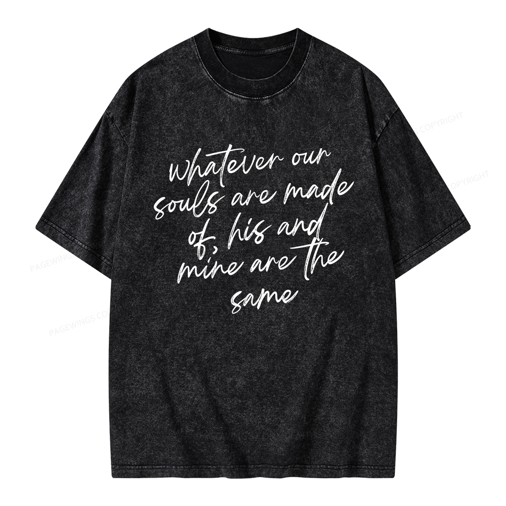 Pagewings Whatever Are Souls Are Made Of Unisex Washed T-shirt