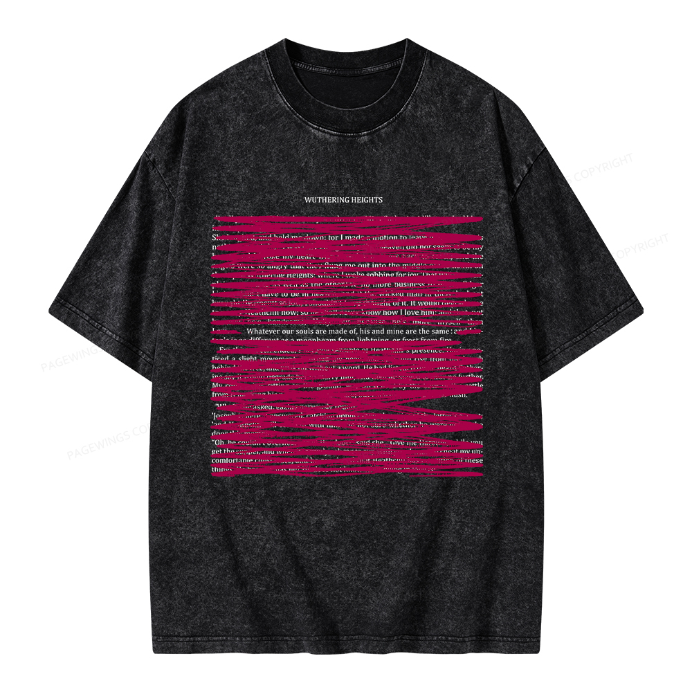 Pagewings Whatever Our Souls Are Made Of  Unisex Washed T-shirt