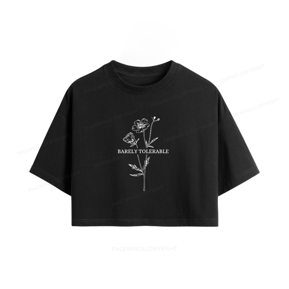 Pagewings Barely Tolerable Women Crop Tops