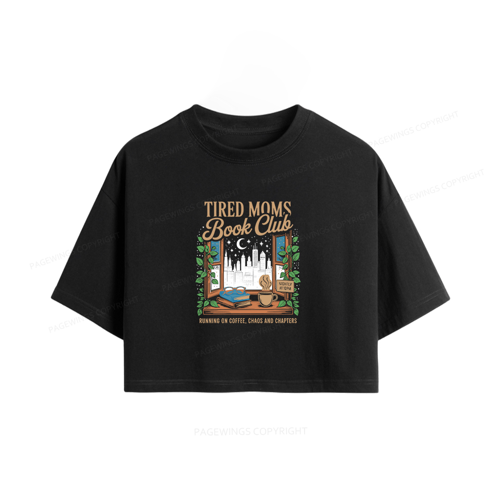 Pagewings Tired Moms Book Club Women Crop Tops