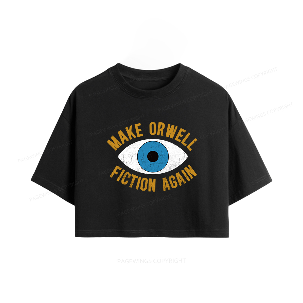 Pagewings Make Orwell Fiction Again Women Crop Tops