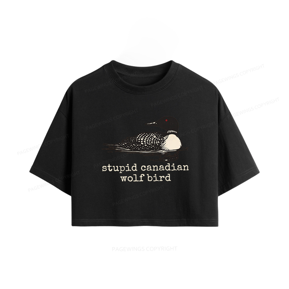 Pagewings Stupid Canadian Wolf Bird Women Crop Tops