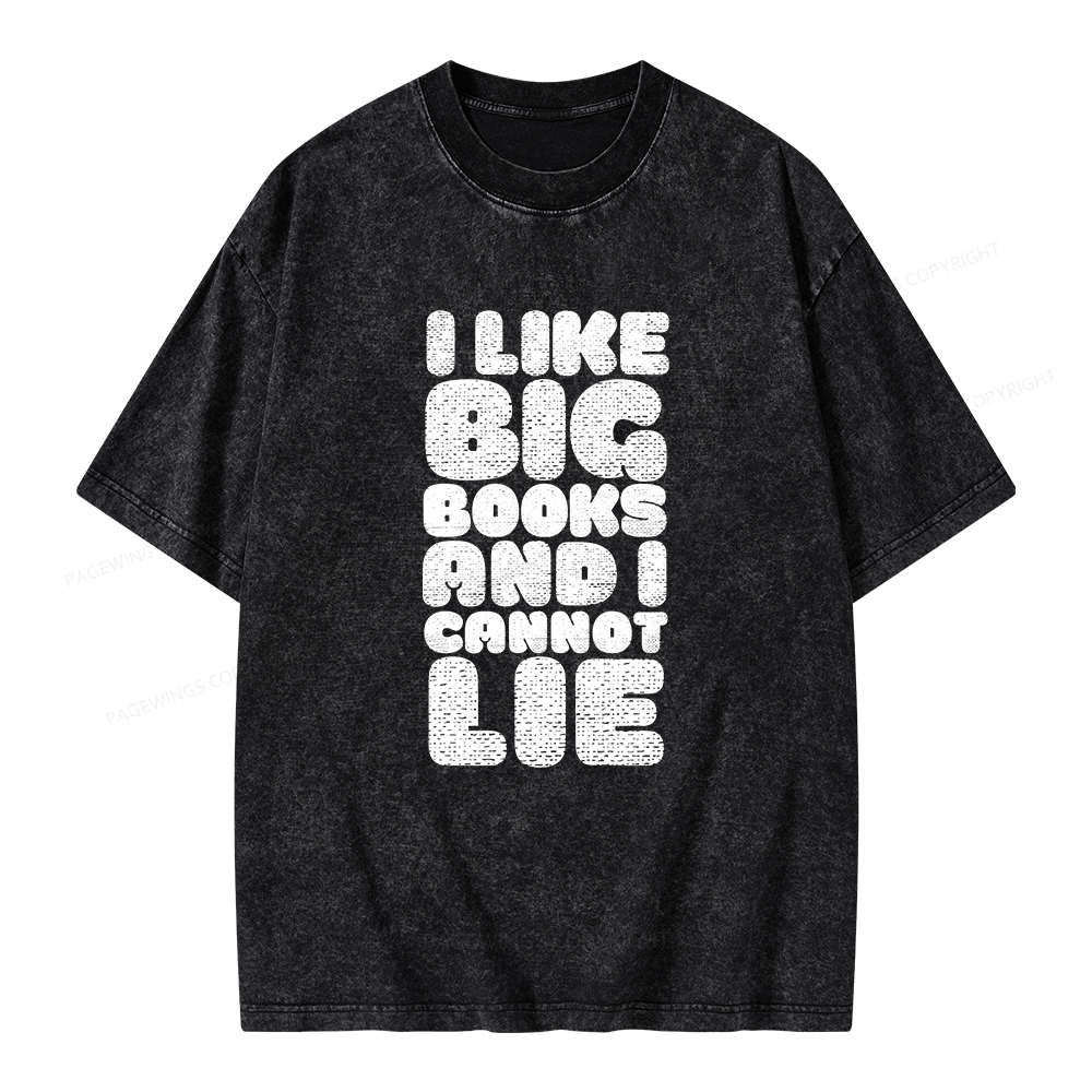 Pagewings I Like Big Books And I Cannot Lie Unisex Washed T-shirt