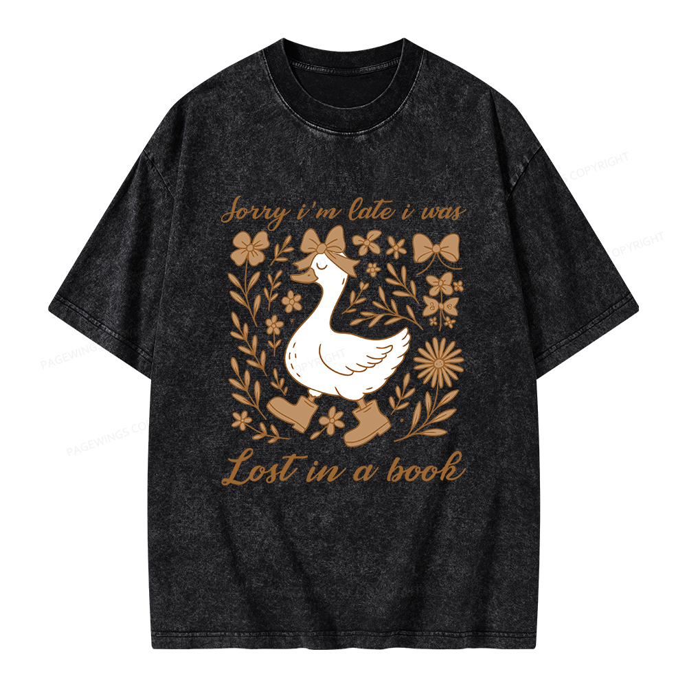 Pagewings Sorry I'm Late I Was Lost In A Book Unisex Washed T-shirt