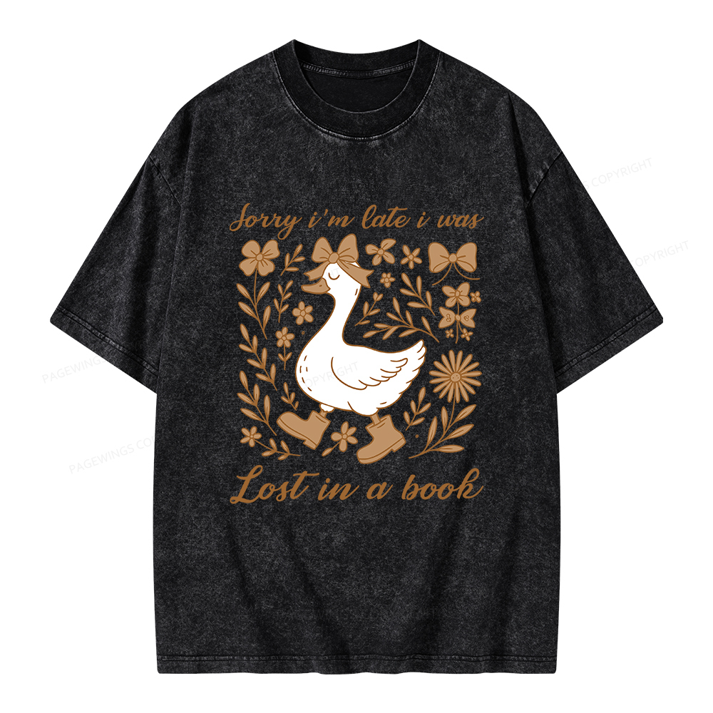 Pagewings Sorry I'm Late I Was Lost In A Book Unisex Washed T-shirt