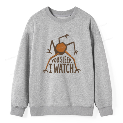 Pagewings You Sleep I Watch Unisex Classic Sweatshirt