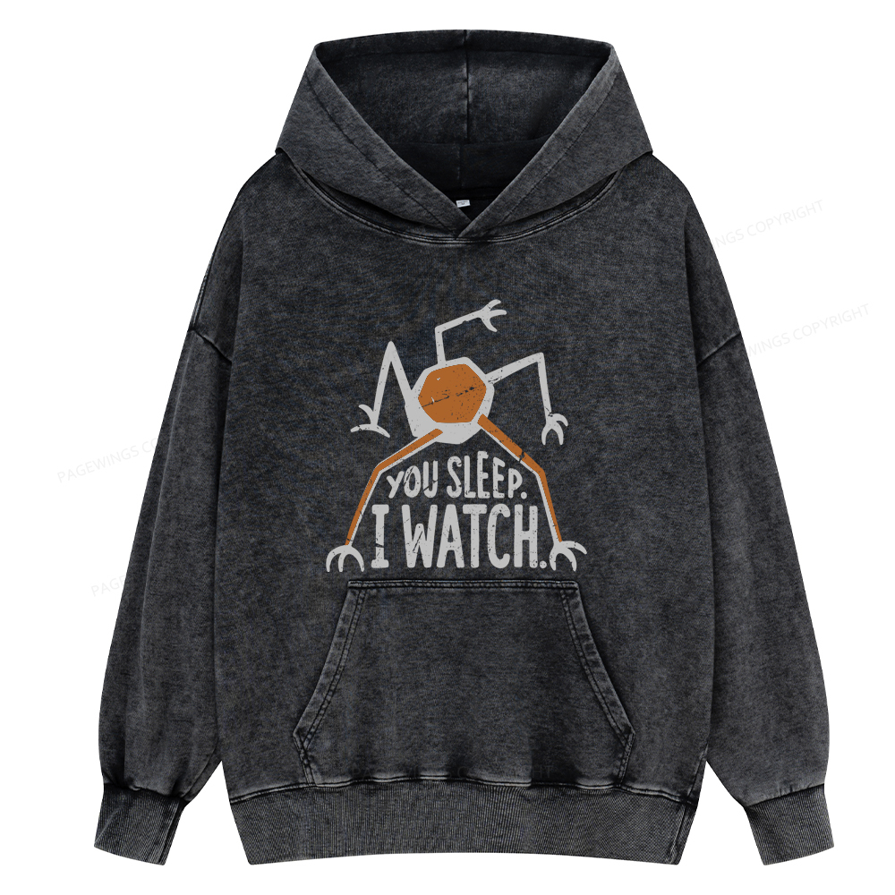 Pagewings You Sleep I Watch Unisex Washed Hoodie