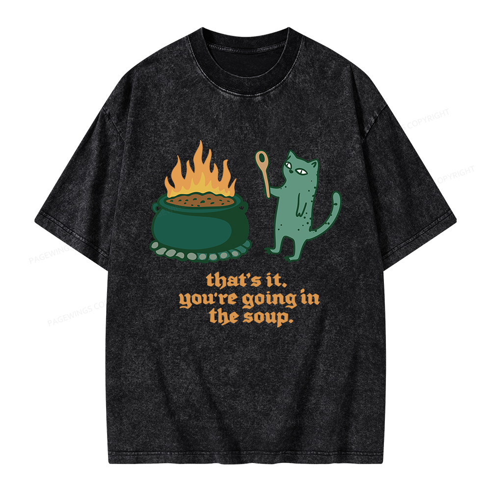 Pagewings You’re Going In The Soup Unisex Washed T-shirt