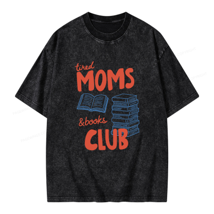 Pagewings Tired Moms Books Club Unisex Washed T-shirt