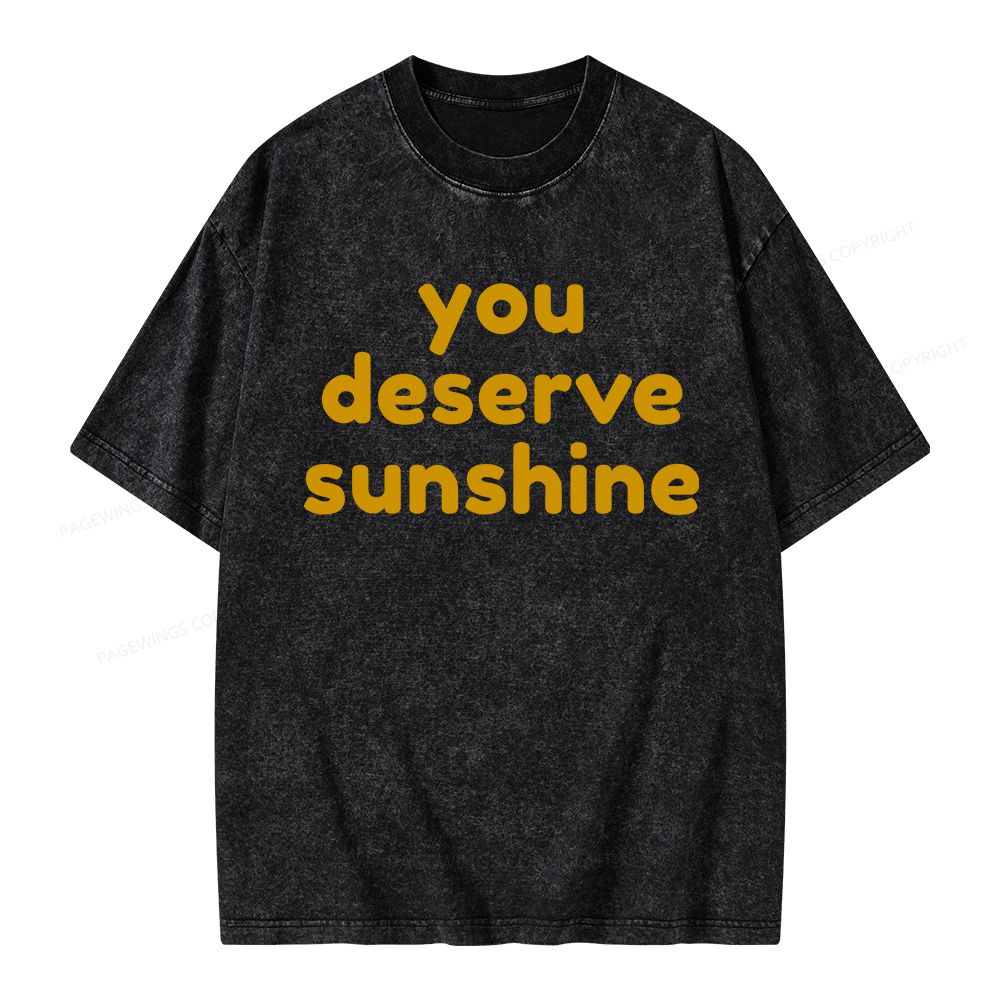 Pagewings You Deserve Sunshine Unisex Washed T-shirt