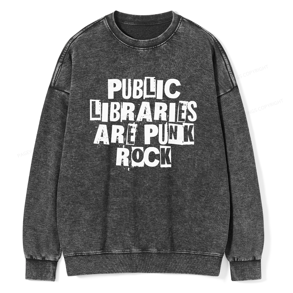 Pagewings Public Libraries Are Punk Rock Unisex Washed Sweatshirt