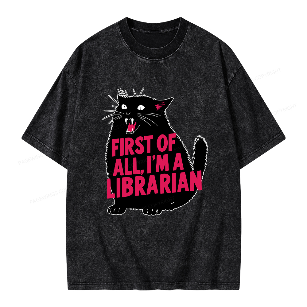 Pagewings First of All I'm a Librarian Unisex Washed T-shirt