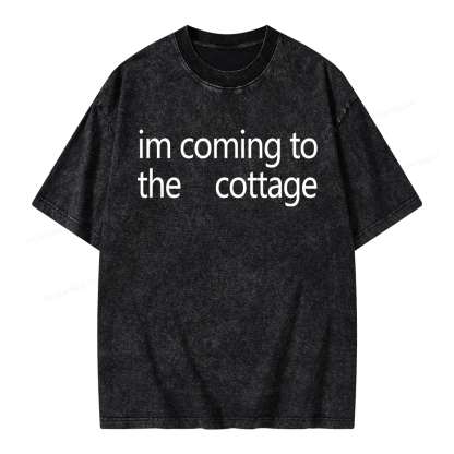 Pagewings Im Coming To The Cottage Unisex Washed T-shirt