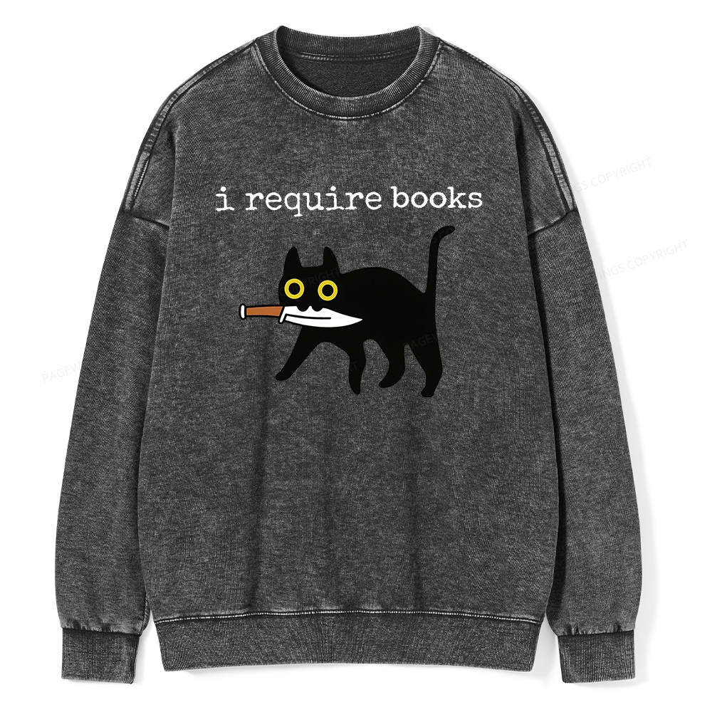 Pagewings I Require Books Unisex Washed Sweatshirt