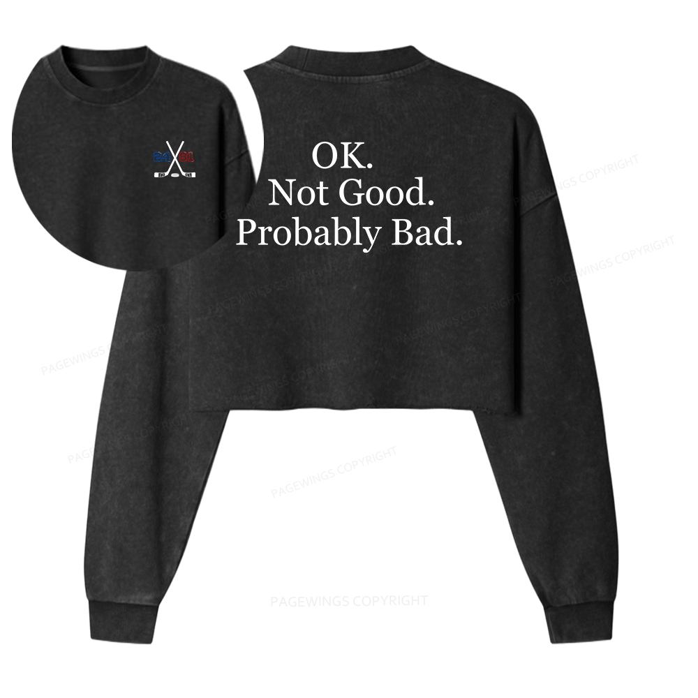 Pagewings Ok Not Good Probably Bad Washed Crop Sweatshirt