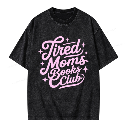 Pagewings Tired Moms Books Club Unisex Washed T-shirt