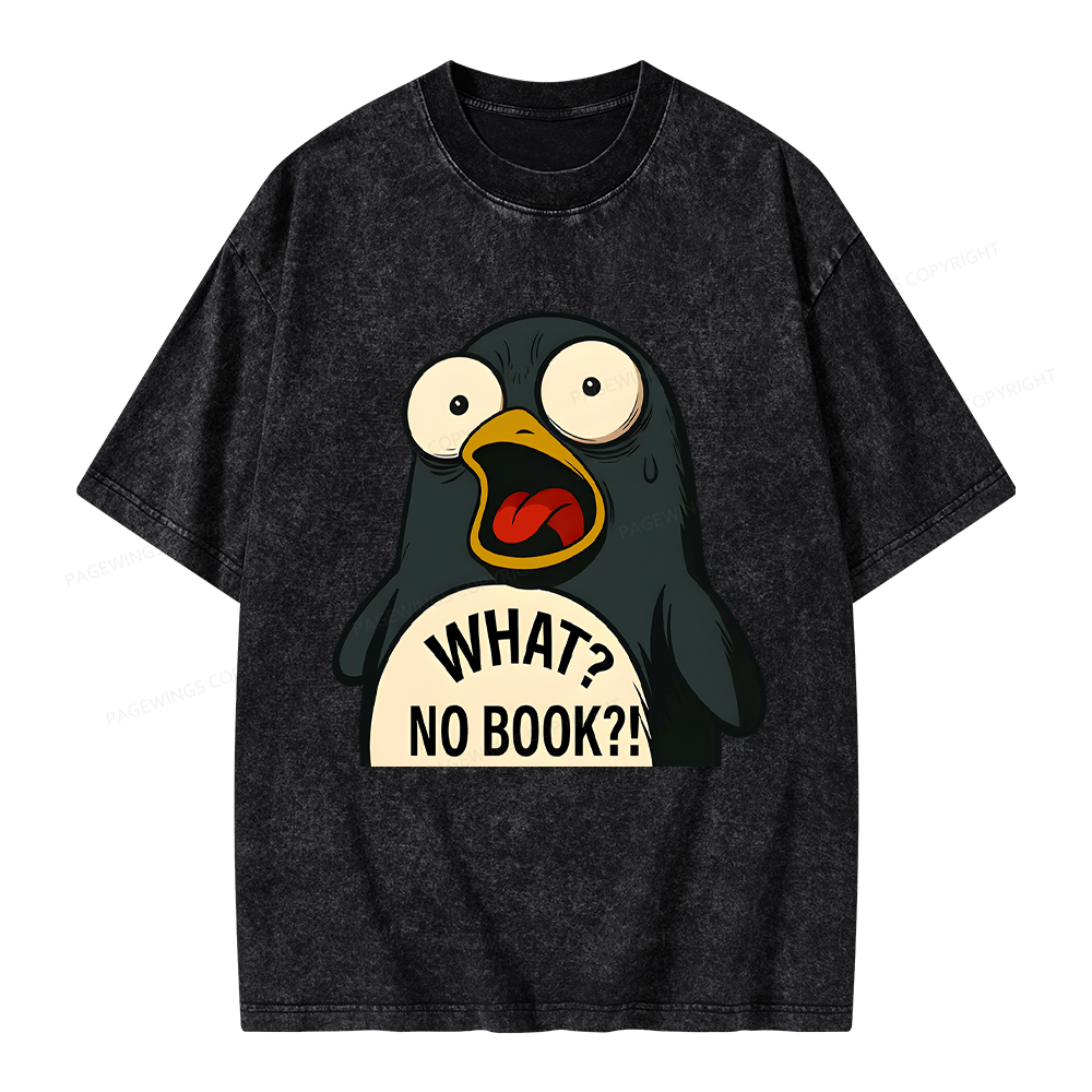 Pagewings What No Book Unisex Washed T-shirt