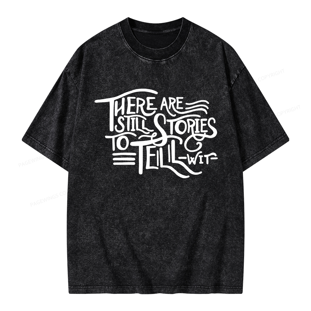 Pagewings There Are Still Stories To Tell Unisex Washed T-shirt