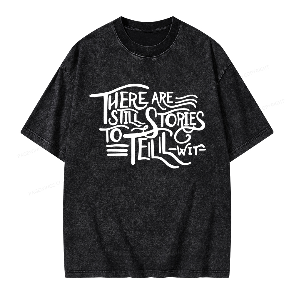 Pagewings There Are Still Stories To Tell Unisex Washed T-shirt