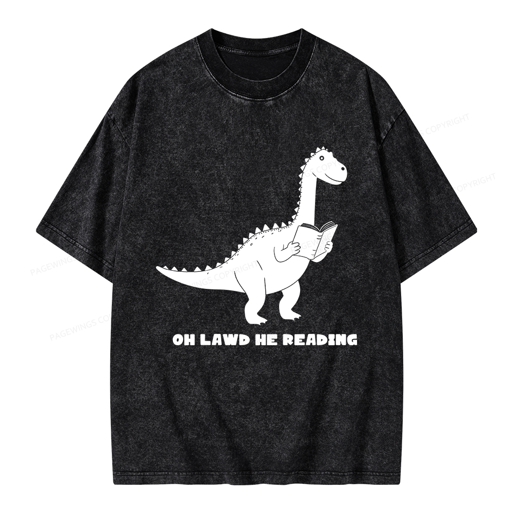 Pagewings Oh Lawd He Reading Unisex Washed T-shirt