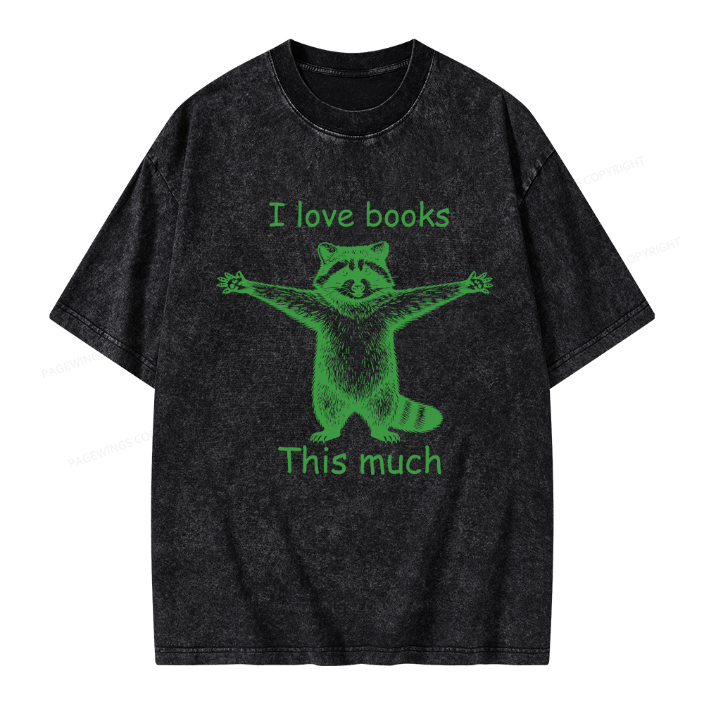 Pagewings I Love Books This Much Unisex Washed T-shirt