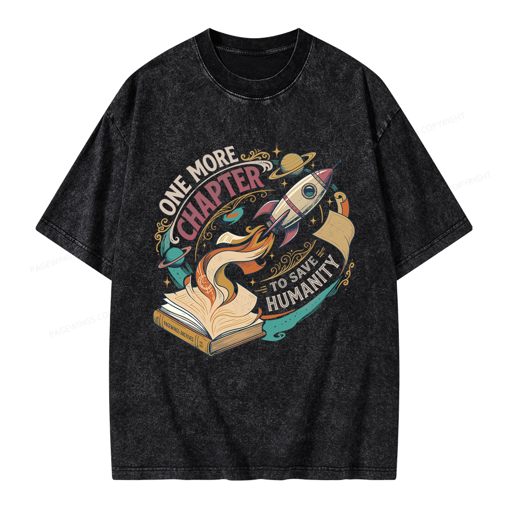 Pagewings One More Chapter To Save Humanity Unisex Washed T-shirt