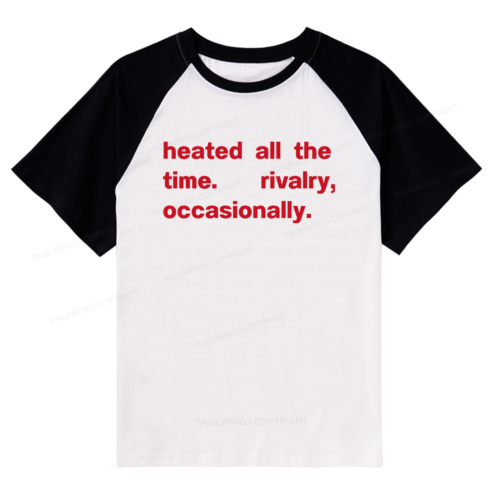Pagewings The Time Rivalry Occasionally Raglan T-shirt