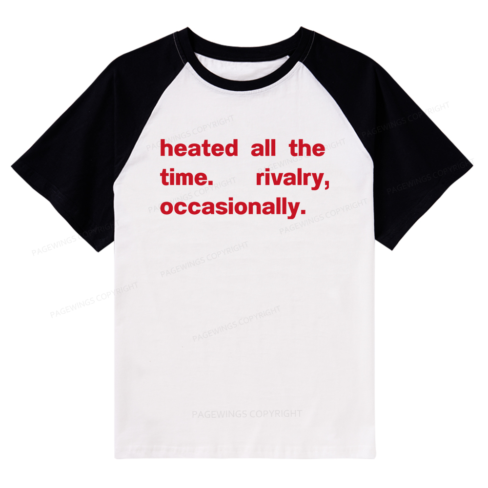 Pagewings The Time Rivalry Occasionally Raglan T-shirt