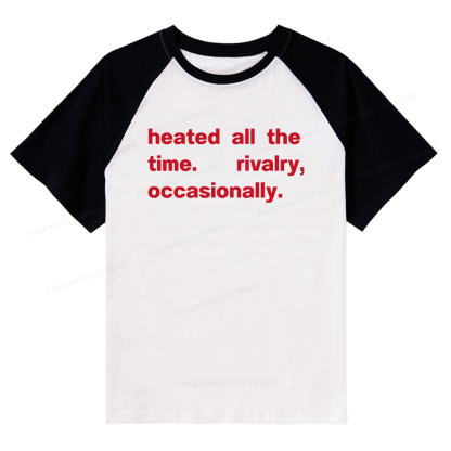 Pagewings The Time Rivalry Occasionally Raglan T-shirt