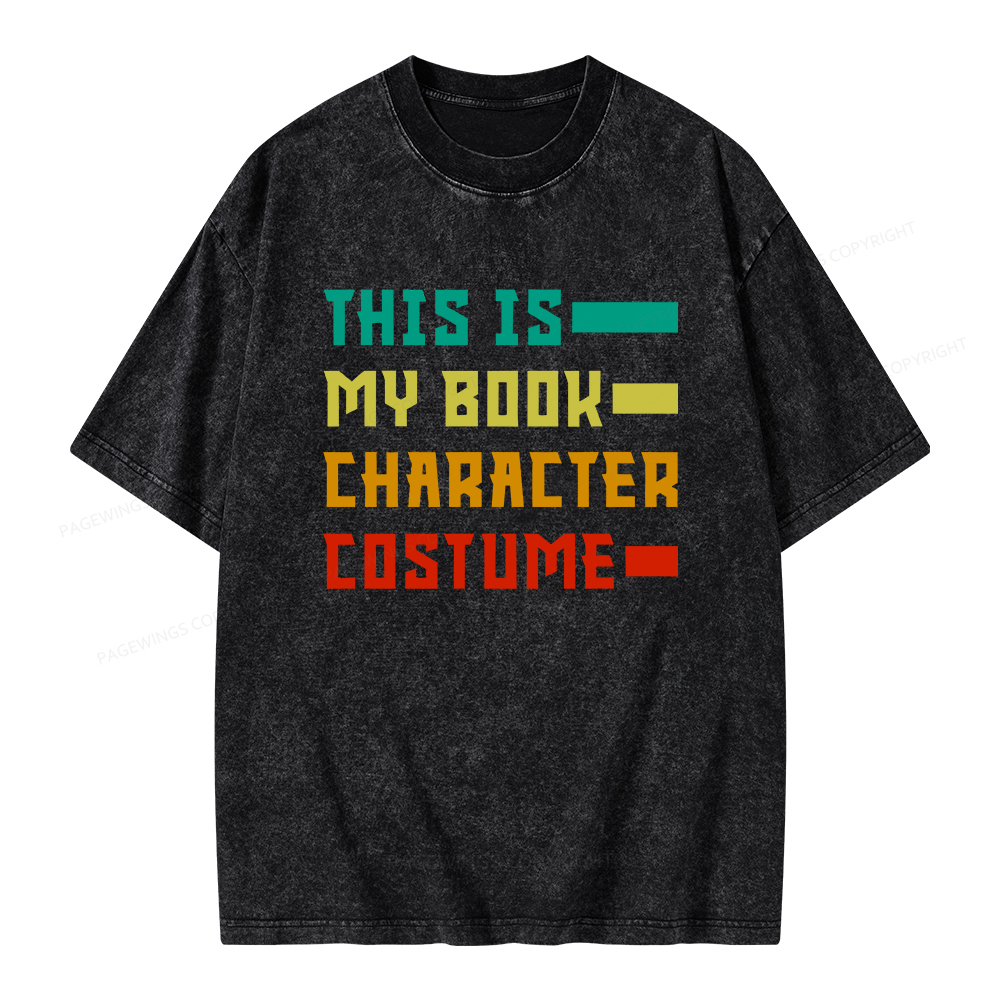 Pagewings This Is My Book Character Costume Unisex Washed T-shirt