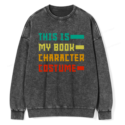 Pagewings This Is My Book Character Costume Unisex Washed Sweatshirt