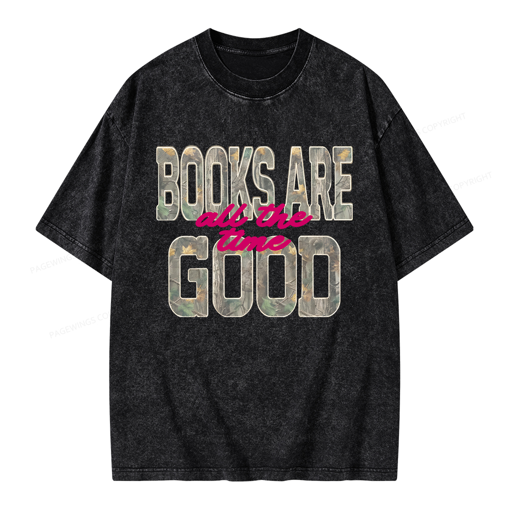 Pagewings Books Are Good All The Time Unisex Washed T-shirt