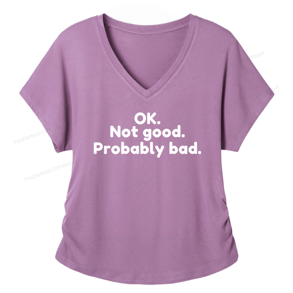 Pagewings Ok Not Good Probably Bad Soft Women's Modal V-neck T-shirt