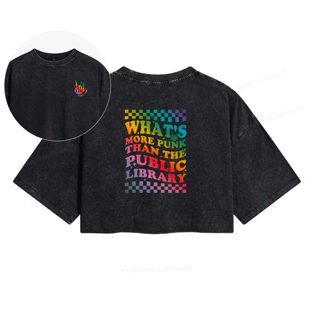 Pagewings What's More Punk Than The Public Library Women's Washed Cropped T-shirt