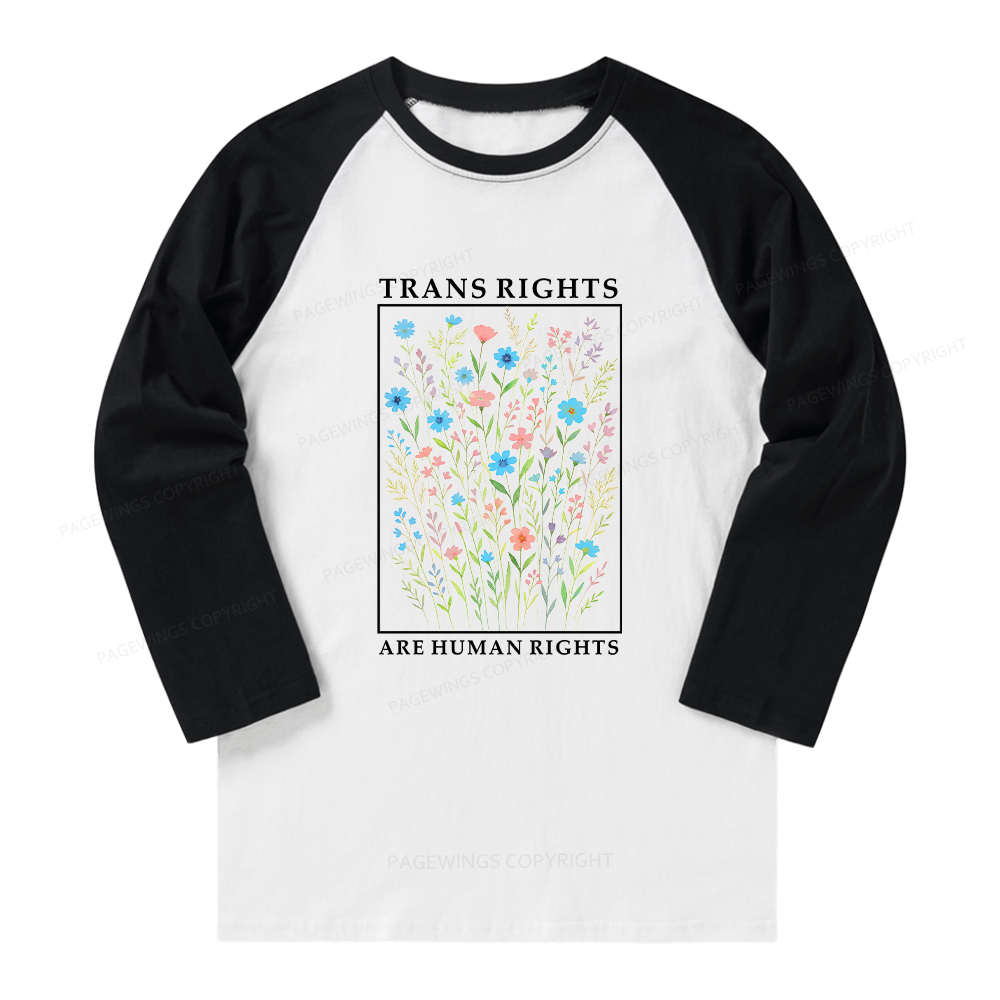 Pagewings Trans Rights Are Human Rights Long Sleeve Raglan T-shirt